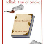 Unkie’s Telltale Trail of Smoke